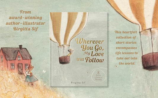 Wherever You Go, My Love Will Follow - The Toy Station