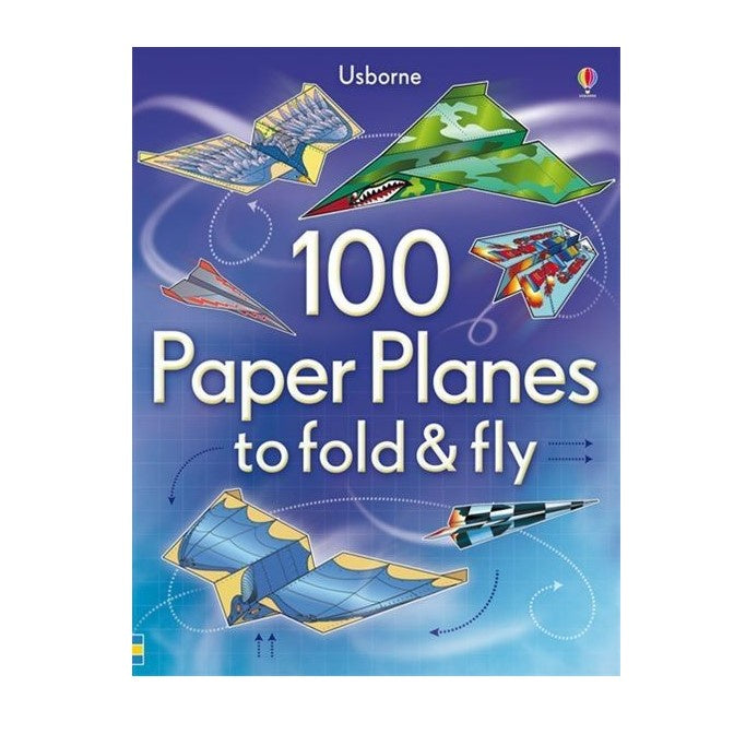 100 paper Planes to Fold & Fly - The Toy Station
