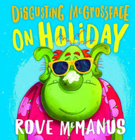 Disgusting McGrossface on Holiday