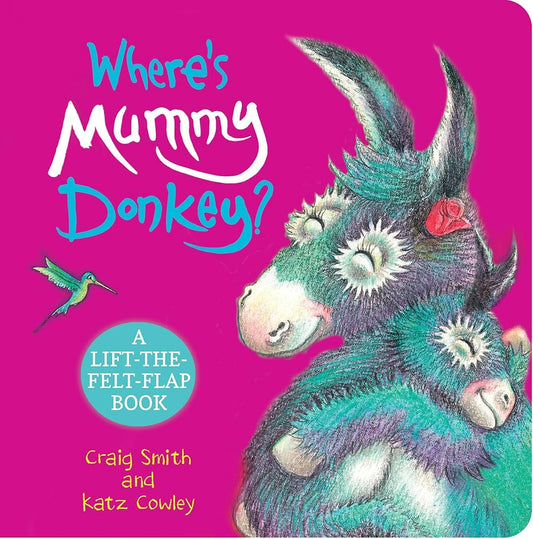 Where Is Mummy Donkey? Lift The Flap