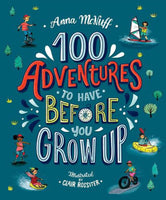 100 Adventures To Have Before You Grow Up