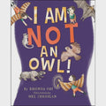 I Am Not An Owl (Hardcover) By Rhonda Ooi