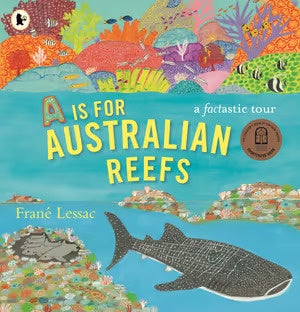 A is for Australian Reefs By Frane Lessac - The Toy Station